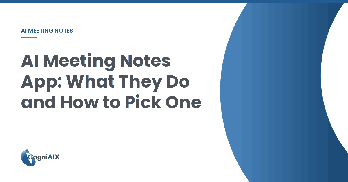 AI meeting notes app guide banner covering what these apps do, the five things that separate them, and the key figures 98.9% transcription accuracy, 92% task spotting and 89% owner naming